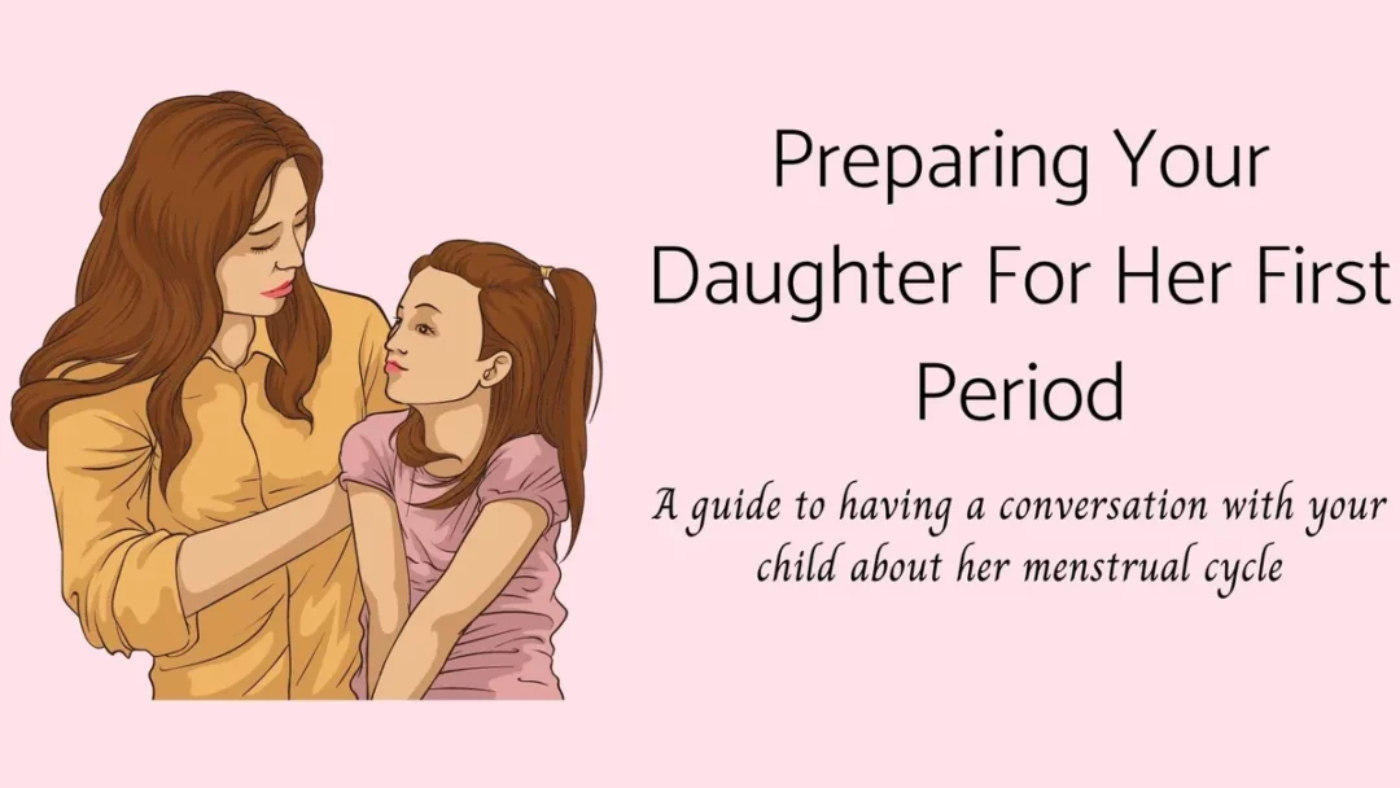 How to Prepare Your Daughter for Her First Period (Parents Guide)