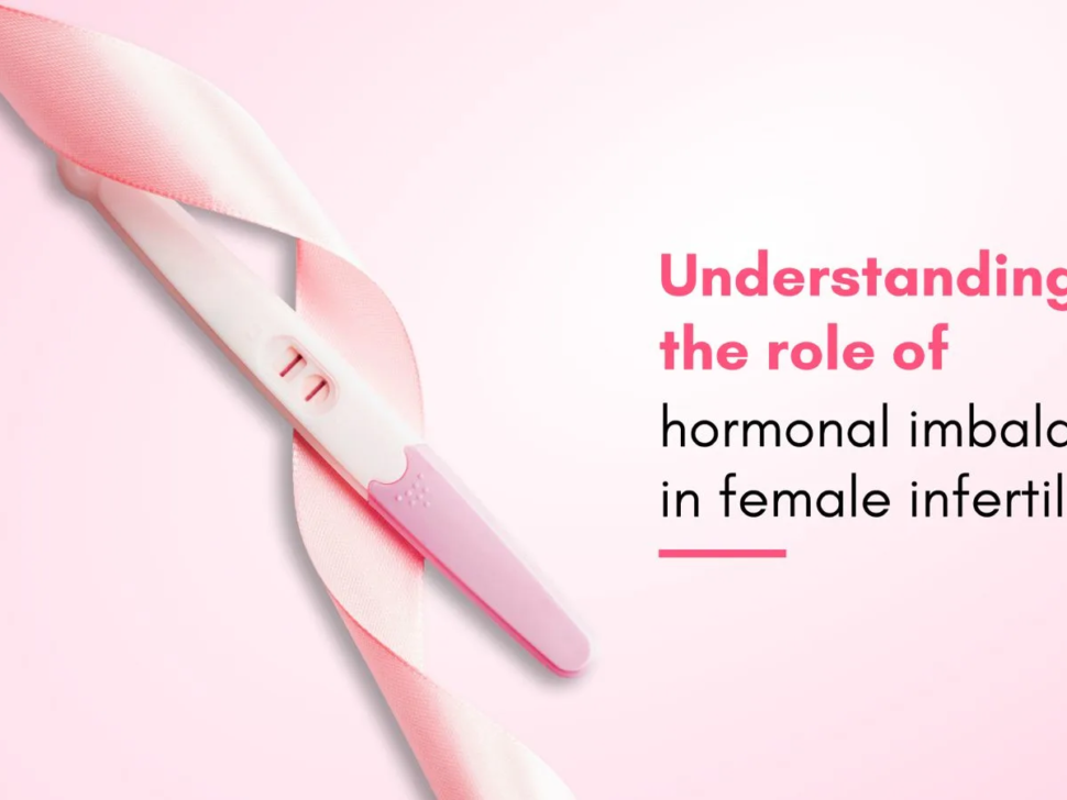 How Hormonal Imbalance Affects Fertility: Signs, Causes & Treatment Options