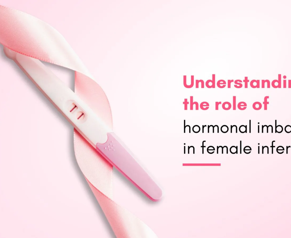 How Hormonal Imbalance Affects Fertility: Signs, Causes & Treatment Options